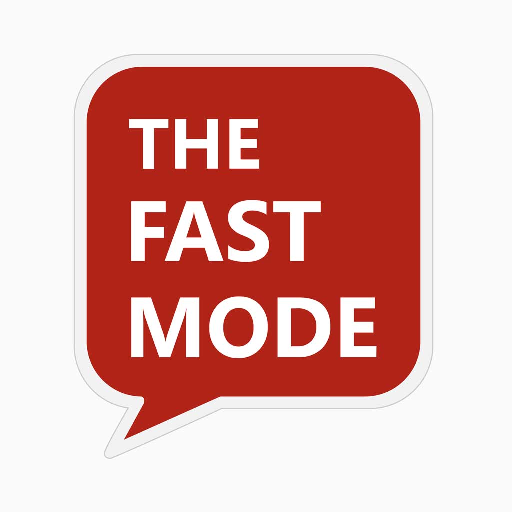The Fast Mode